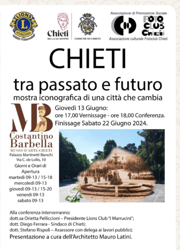 “Chieti tra passato e futuro” mostra iconografica di Lions Club Chieti “I Marrucini” e Fotoclub Chieti